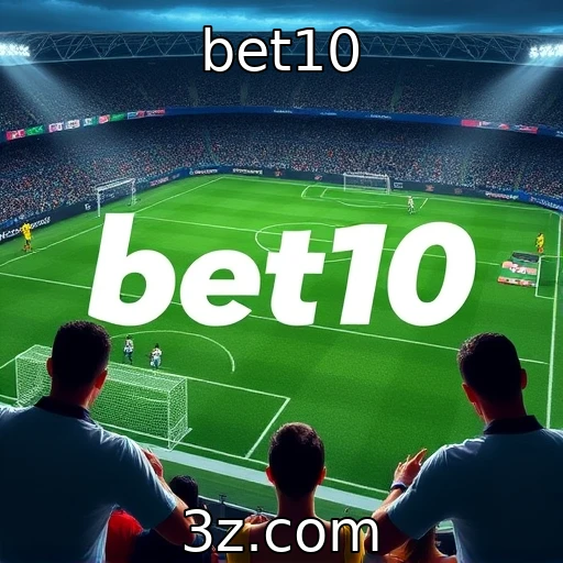 bet10 Análise das Chances: Como Apostas Esportivas Impactam os Resultados das Partidas