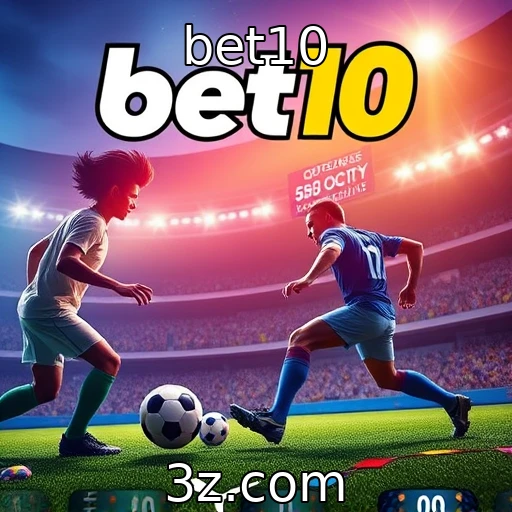 bet10 Como as apostas esportivas moldam o futuro do entretenimento no Brasil